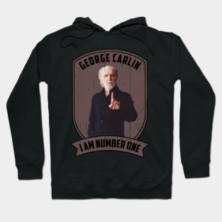 George carlin im number one Hoodie